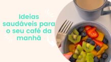 19 Ideias de Café da Manhã Saudáveis Para Você Turbinar o seu Dia!